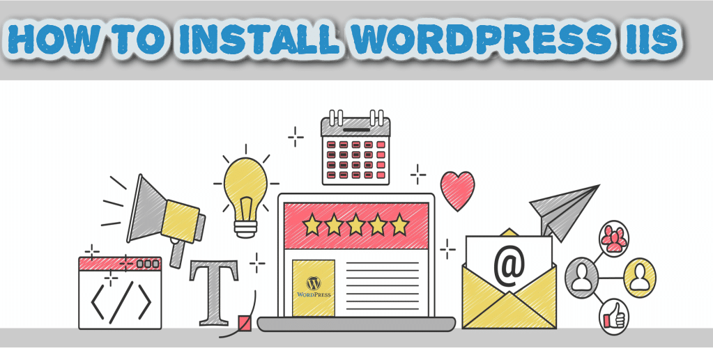 How to Install WordPress IIS