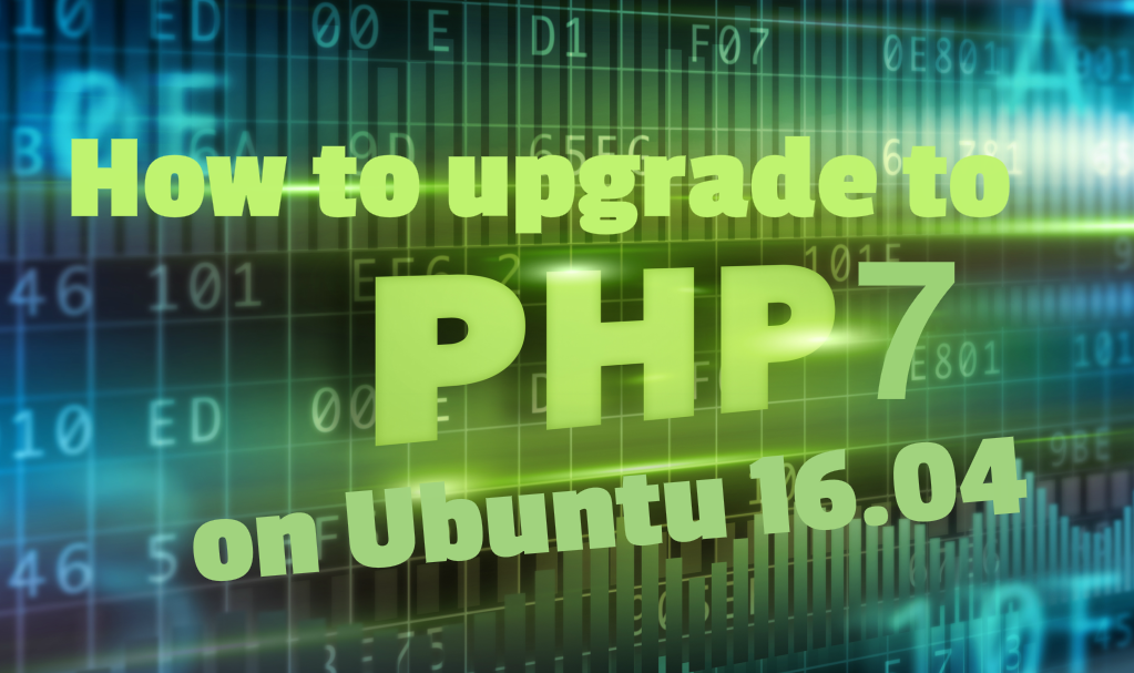 How To Upgrade to PHP 7 on Ubuntu 14.04