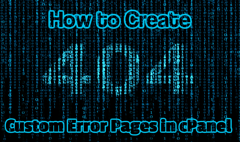 How to Create Custom Error Pages in cPanel