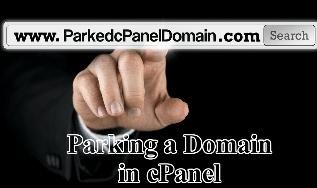 How to Park a Domain in cPanel