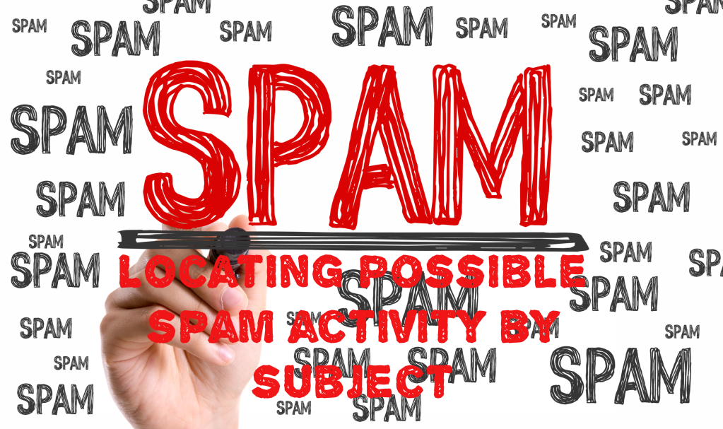 Locating possible spam activity by subject with Exim