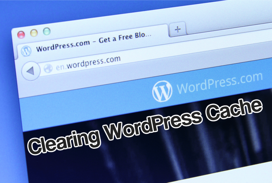Clearing WordPress Cache