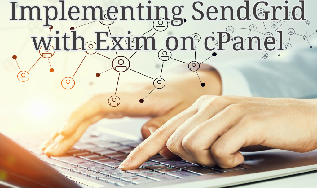 Implementing SendGrid with Exim on cPanel