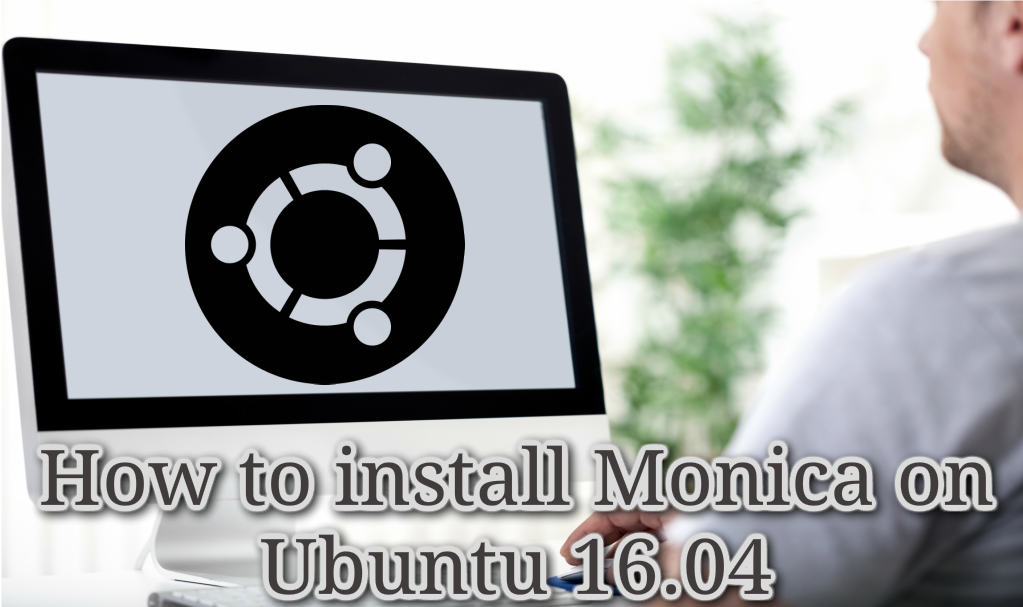 How to install Monica on Ubuntu 16.04