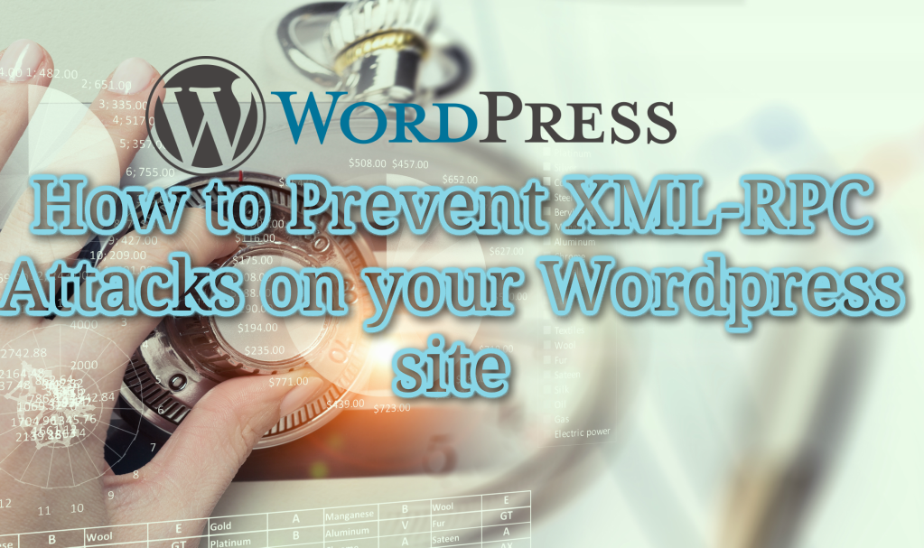 How to Prevent XML-RPC Attacks on your WordPress site