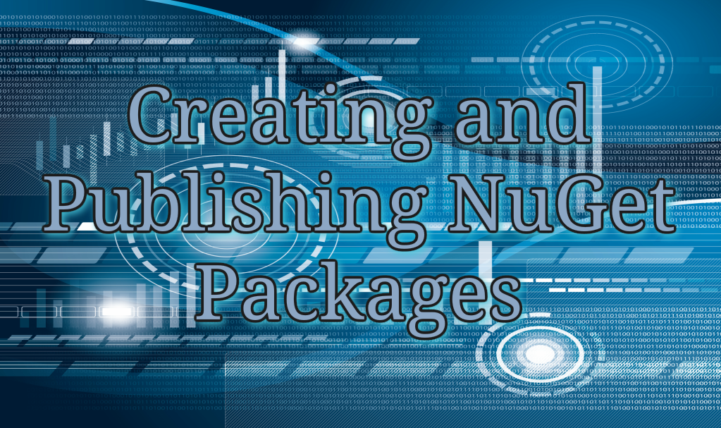 Creating and Publishing NuGet Packages