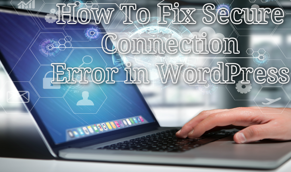 How to Fix Secure Connection Error in WordPress