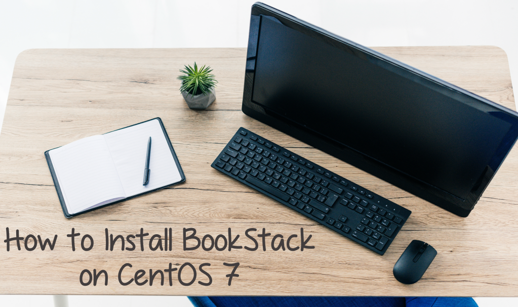 How to Install BookStack on CentOS 7