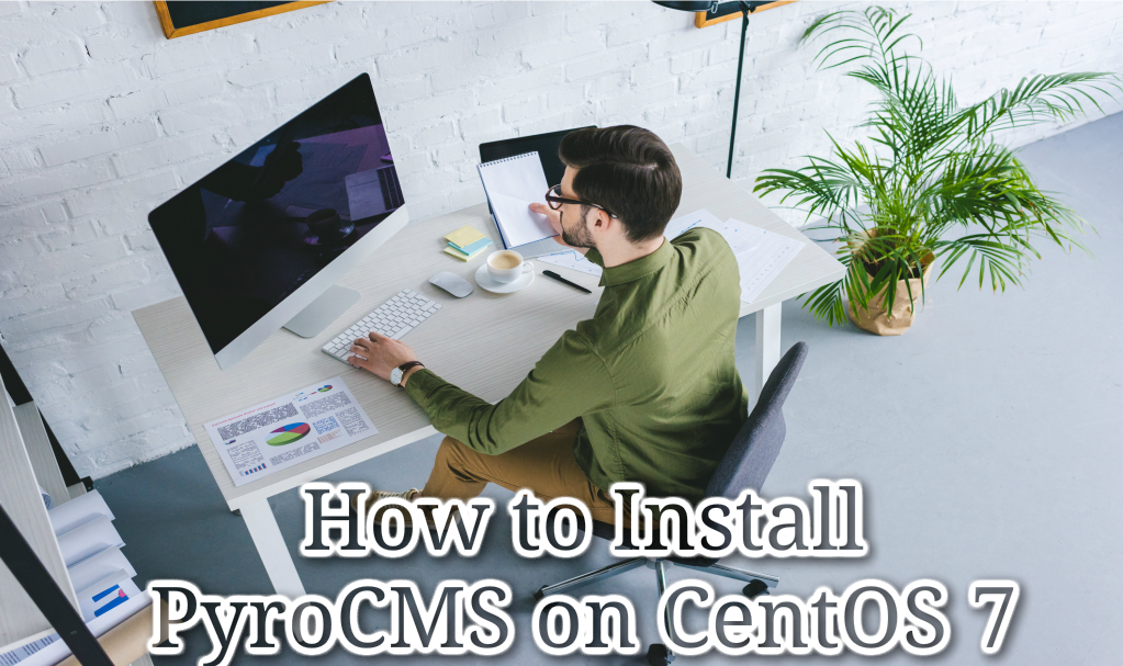 How to Install PyroCMS on CentOS 7